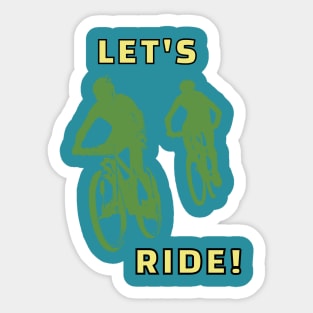 Let's Ride Sticker